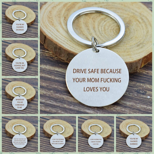 Silver Color Metal Keychain " Drive Safe Because Your Mom Loves You " Letters Engraved Keyring Funny Jewelry Gifts for Women Men